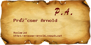 Prácser Arnold névjegykártya